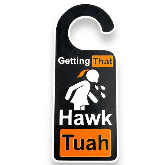 Getting that HAWK TUAH! Door Hanger – The Perfect Funny Gift!