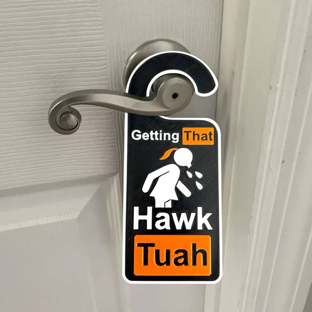 Getting that HAWK TUAH! Door Hanger – The Perfect Funny Gift!